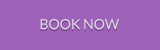 BOOK NOW